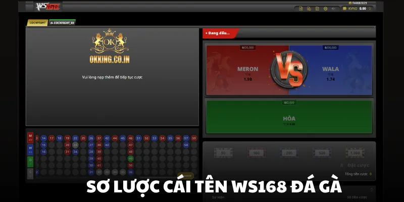 Sơ lược cái tên WS168 Đá Gà